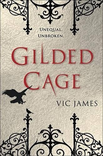 Gilded cage vic james - gilded, cage,